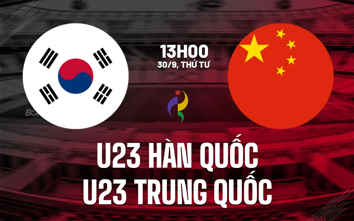 U23 HÀN QUỐC VS U23 TRUNG QUỐC: CHỦ NHÀ GẶP BÀI TEST KHÓ TRƯỚC “VẠN LÝ TRƯỜNG THÀNH”