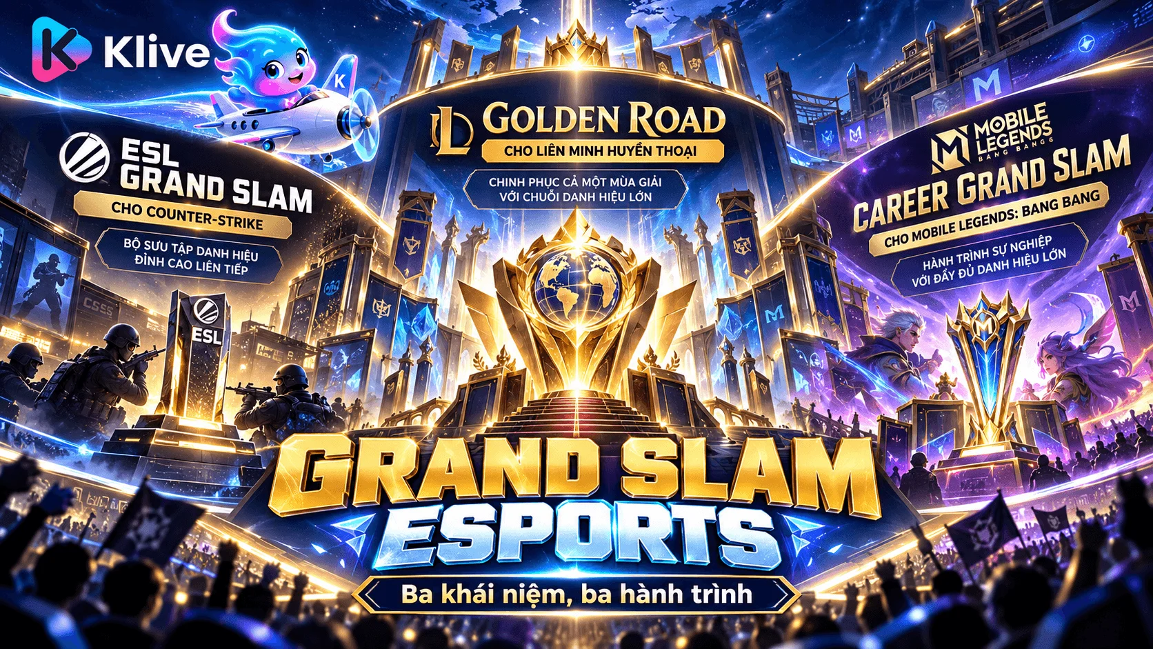 Grand Slam trong esports là gì? Phân biệt ESL Grand Slam, Golden Road và Career Grand Slam