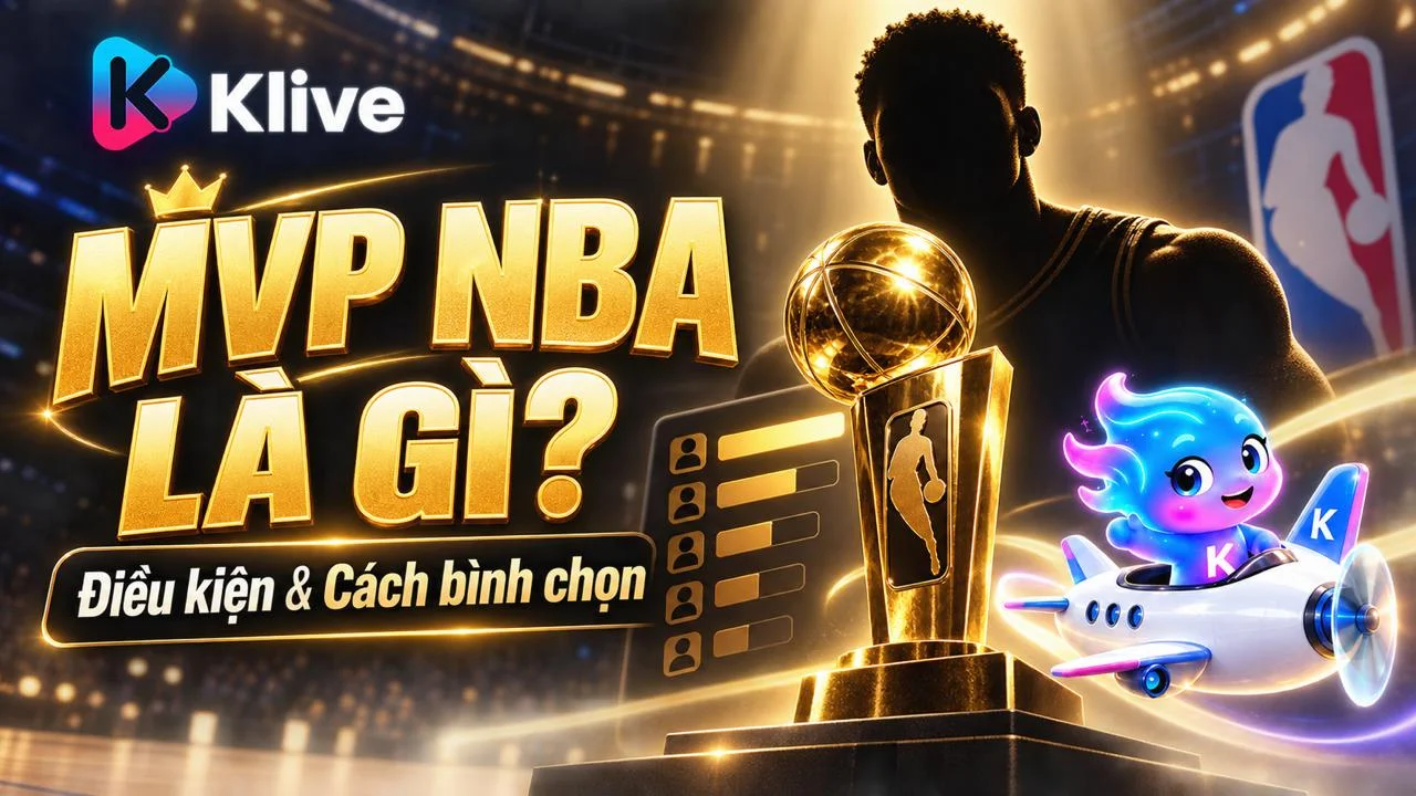 NBA MVP là gì? Điều kiện và cách bình chọn cầu thủ giá trị nhất mùa giải