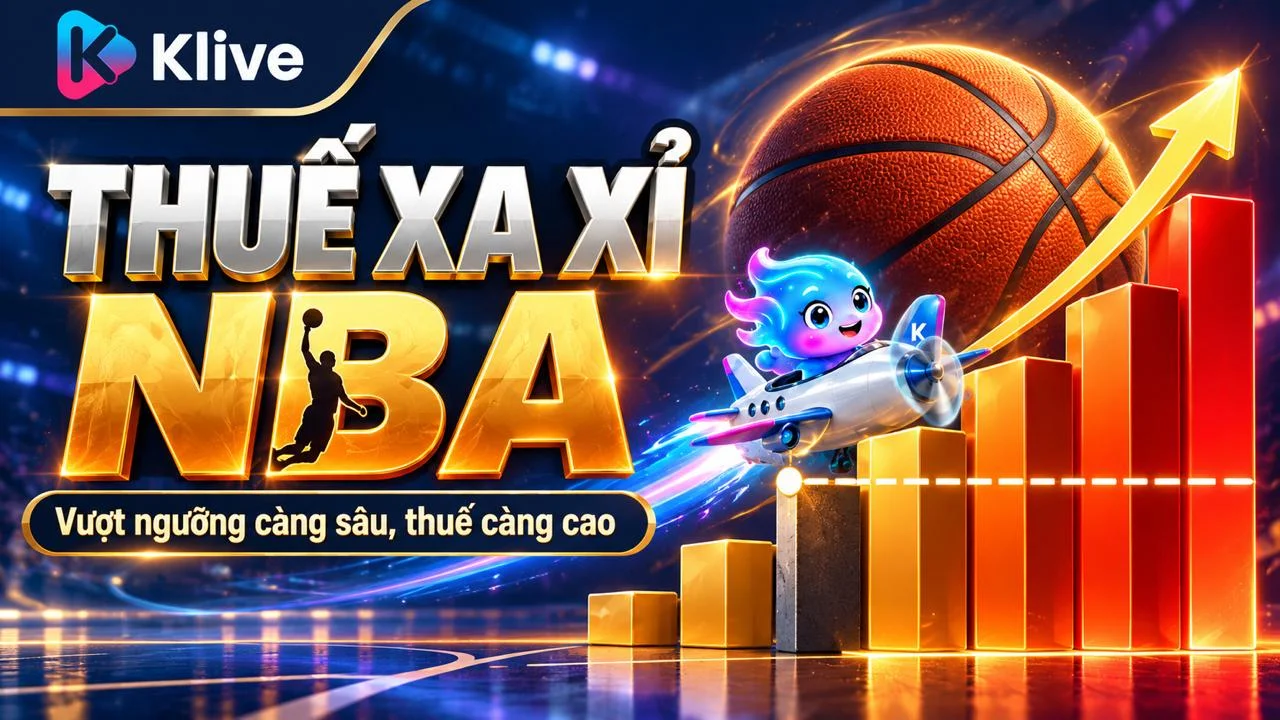 Thuế xa xỉ NBA là gì? Vì sao đội có quỹ lương cao phải trả nhiều hơn?