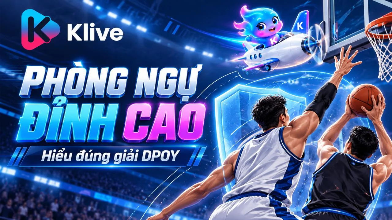 NBA Defensive Player of the Year là gì? Đọc chỉ số phòng ngự thế nào?